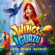 livro bruxa natural pdf gratis